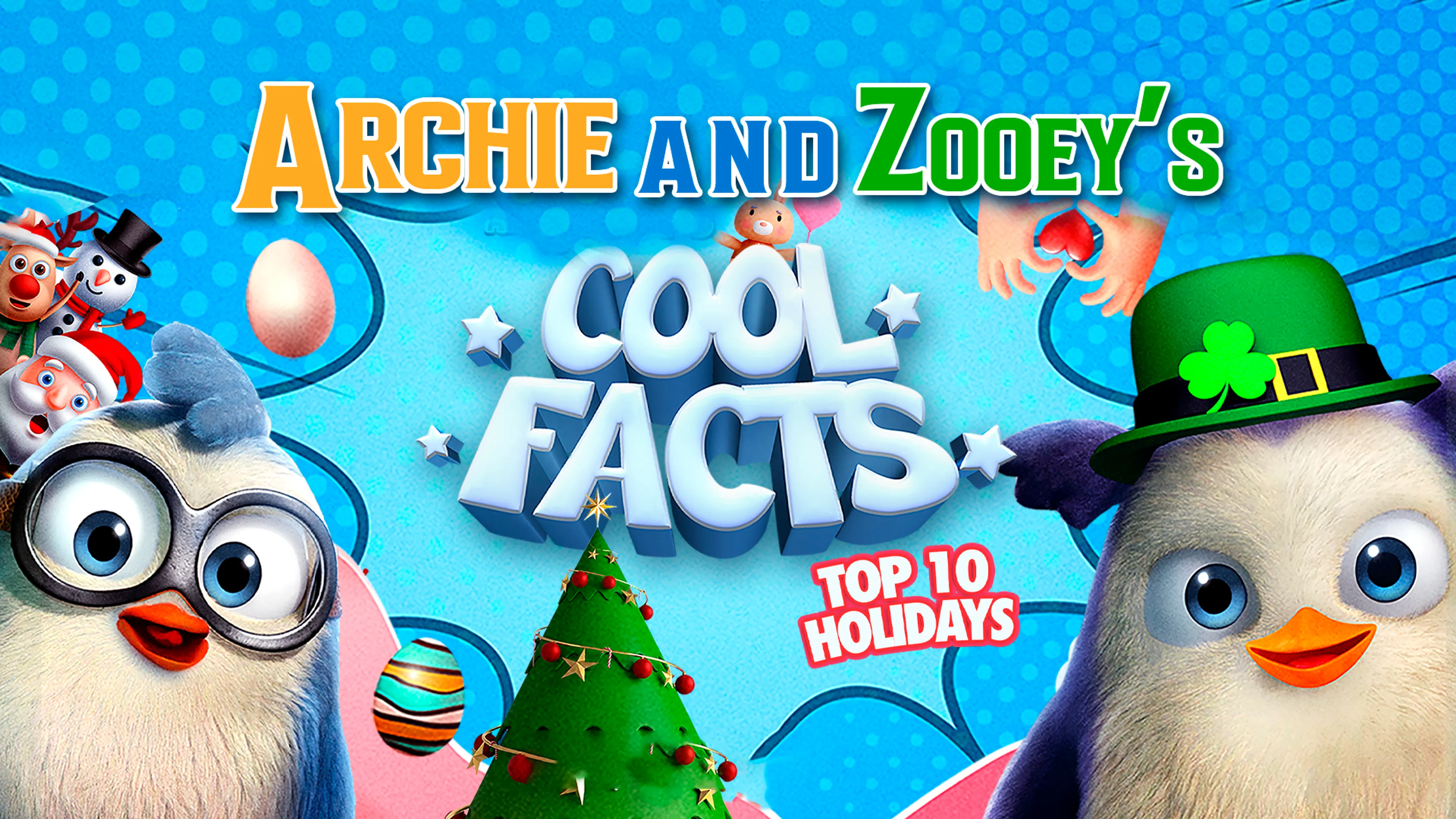 Archie and Zooey's Cool Facts: Top 10 Holidays poster